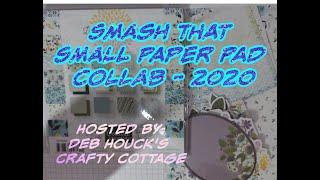 Smash That Small Paper Pad Collab - 2020 February