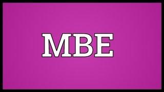 MBE Meaning