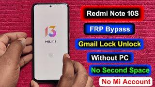 Redmi Note 10S FRP Bypass Android 12 MIUI 13 | Google Account Remove Redmi Note 10s Without Pc 2024