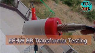 EFHW Broad Band Transformer Testing