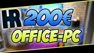 200€ OFFICE-PC!? | Hardwarerat.de - PC im TEST!