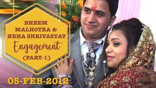 Bheem Malhotra Engaged With Neha Shrivastav Part-1