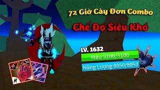 Tôi Dành Ra 72 Giờ Cày Đơn COMBO Ở Chế Độ Siêu Khó Cho Khách Trong Blox Fruit