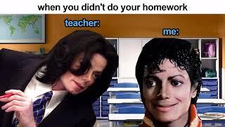 School Memes with Michael Jackson part 2