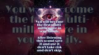 You Will Become The First Millionaire In Your Family! After Listening To This Sound! जिंदगी बदल लो!