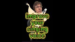 IMPROVE YOUR SINGING