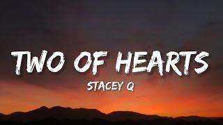 Stacey Q - Two Of Hearts (TikTok, sped up) [Lyrics] | Two of hearts, two hearts that beat as one