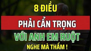 Cổ Nhân Dạy: 8 Điều Tối Kỵ Giữa Anh Em Ruột – Đừng Bao Giờ Bỏ Qua!