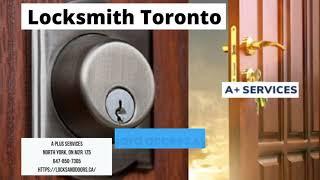 Locksmith Toronto | A Plus Services | 647-850-7305