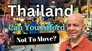 How can you NOT afford to live in Thailand?