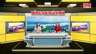 Đồng Nai ngày mới ngày 11-06-2024