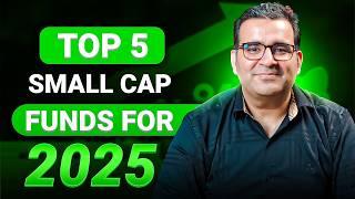 Top 5 Small Cap Funds for 2025 | In-depth Analysis | Sanjay Kathuria