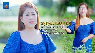 Koj Nyob Deb Ua Luaj. Music Video By Malee Yang. Nkauj Hmoob