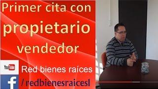 curso de bienes raices como hacer la primer cita con propietario vendedor