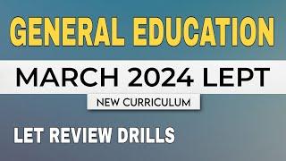 Gen Ed | MARCH 2024 LET Drills | New Curriculum
