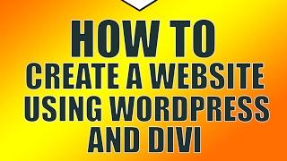 How to Create a Website: Divi Introduction and Child Theme Setup
