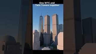 One World Trade Center and Twin Towers Together