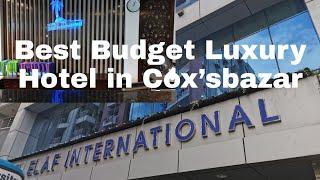 Hotel Review One Of The Best Budget Luxury Hotel In  Cox’sbazar HOTEL ELAF INTERNATIONAL