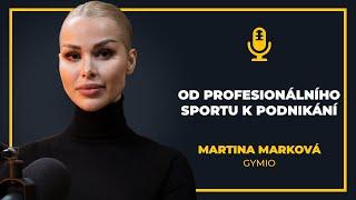 Martina Marková - profesionální sport mě přivedl k podnikání -  aneb jak vznikla značka GYMIO