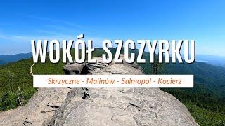 Wokół Szczyrku: Skrzyczne - Malinowska Skała - Salmopol - Kotarz - Chata Wuja Toma [NAPISY]