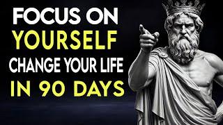 Focus on Yourself: Transform Your Life in Just 90 Days