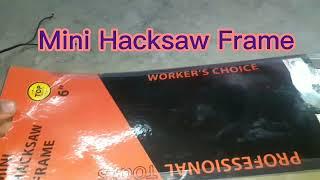 mini hacksaw frame Review | hacksaw frame unboxing |