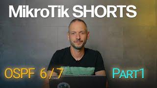 MikroTik Shorts - OSPF 6/7 - 1.rész