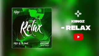 Kiingz-RELAX(PROD.Rj The Bandit) (Official Audio)