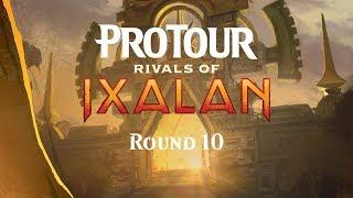 Pro Tour Rivals of Ixalan Round 10 (Draft): Josh Utter-Leyton vs. Jon Finkel