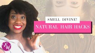 How to make Natural Hair Smell Ah-mazing | Kelly MacPepple