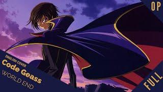 「English Cover」Code Geass R2 OP 2 "World End" FULL VER.【Sam Luff】- Studio Yuraki