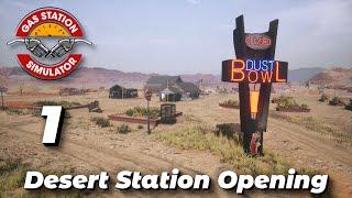 "Desert Station Opening" - Gas Station Simulator - Episode 1