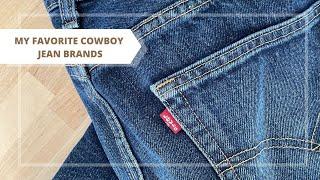 My Favorite COWBOY Jean Brands