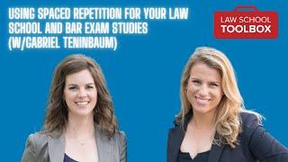Using Spaced Repetition for Your Law School and Bar Exam Studies (w/Gabriel Teninbaum)