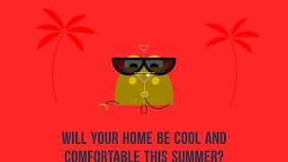 Will Your Home Be Cool And Comfortable This Summer?
