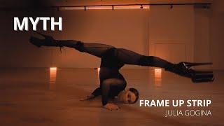 MYTH / FRAME UP STRIP / JULIA GOGINA