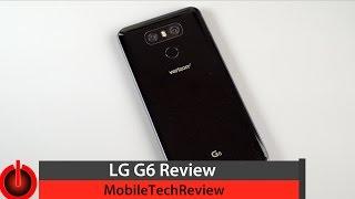 LG G6 Review - LG's Best Android Smartphone Yet?