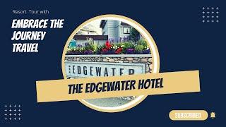 The Edgewater Hotel  Seattle