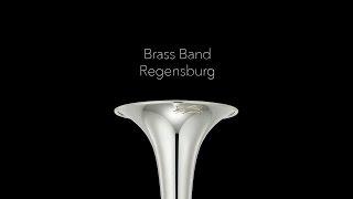 Brass Band Regensburg - Eine kurze Dokumentation