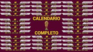 CALENDARIO COMPLETO del MUNDIAL de QATAR 2022