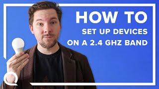 How to Set Up a Smart Home Device on a 2.4 GHz Network