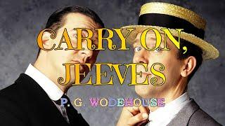 CARRY ON, JEEVES – P. G. WODEHOUSE  / JONATHAN CECIL 