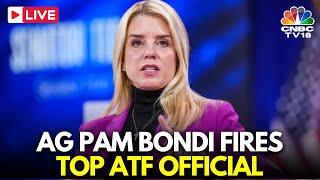 USA LIVE: Attorney General Pam Bondi Fires Chief Counsel of ATF Pamela Hicks | Bondi in CPAC | N18G