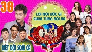 GIẢI MÃ TÌNH YÊU | TẬP 38 UNCUT |Tim:'Ước gì tôi chưa từng nói những điều khiến cô ấy phải đau lòng'