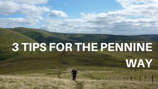 3 TIPS FOR FIRST TIMERS ON THE PENNINE WAY