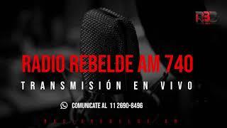 Emisión en directo de Radio Rebelde AM 740