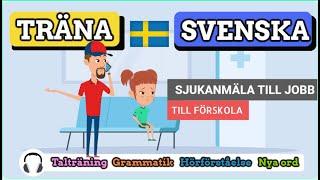 Träna Svenska - Ringa till jobbet och förskolan och sjukanmäla barn