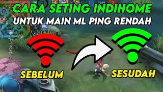 Cara Seting Wifi Indihome Untuk Bermain Mobile Legends