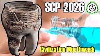 SCP-2026 Civilization Mouthwash: Mouthwash that creates tiny people who make wonders out of a Tooth!