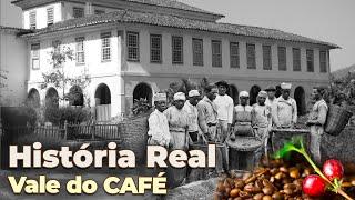 A história do café no vale do Paraíba | VALE DO CAFÉ